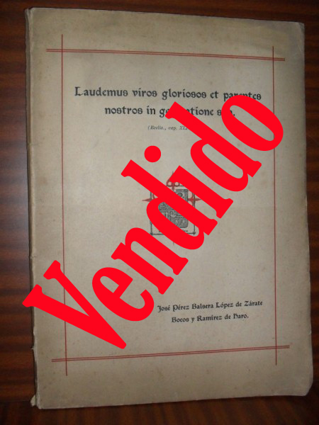 LAUDEMUS VIROS GLORIOSOS ET PARENTES NOSTROS IN GENERATIONE SUA